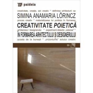 Creativitate poietică în formarea arhitectului și designerului (e-book)