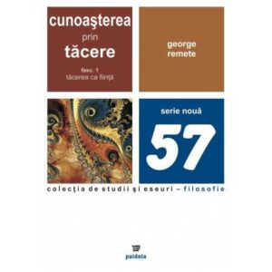 Cunoasterea prin tacere -vol.1-5- George Remete