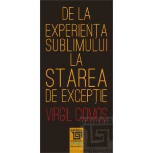 De la experiența sublimului la starea de excepție (e-book)