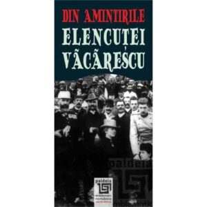 Din amintirile Elencutei Vacarescu, editia a II-a revazuta (e-book)