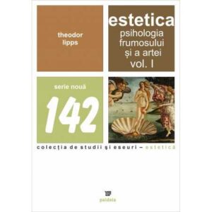 Estetica. Psihologia frumosului si a artei vol.1