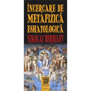 Încercare de metafizică eshatologică (e-book)