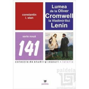 Lumea de la Oliver Cromwell la Vladimir Ilici Lenin (e-book)