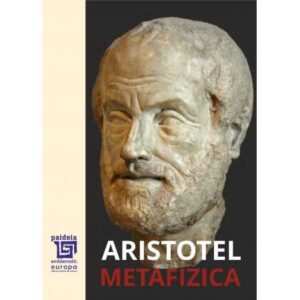 Metafizica – Aristotel, (e-book) traducere Gheorghe Vlădutescu