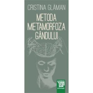 Metoda Metamorfoza Gândului (e-book)