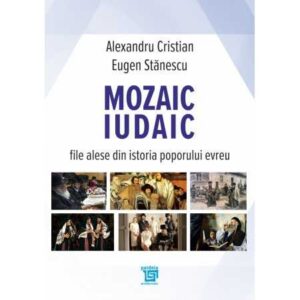 Mozaic iudaic. File alese din istoria poporului evreu (e-book)