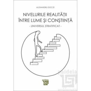 Nivelurile realității între lume si conștiință