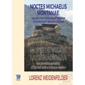 Nopţi de veghe la Cisnădioara sau Modelul soterian al istoriei antice romano-dacice