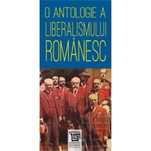 O antologie a liberalismului românesc (e-book)