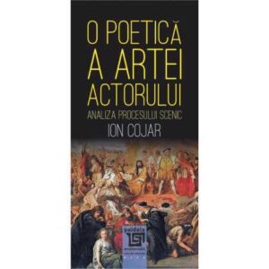 O poetica a artei actorului (e-book) – Analiza procesului scenic