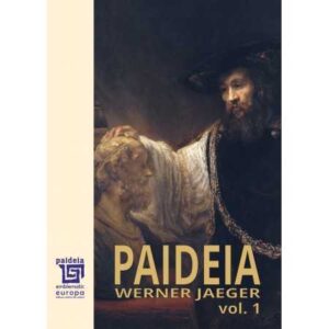 Paideia vol. I-II-III – Werner Jaeger, trad. Maria-Magdalena Anghelescu
