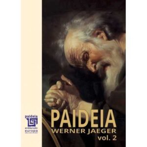 Paideia volumul II – Werner Jaeger, trad. Maria-Magdalena Anghelescu