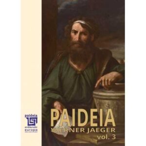 Paideia volumul III (e-book) – Werner Jaeger, trad. Maria-Magdalena Anghelescu