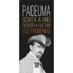 Paideuma. Schiţă a unei filosofii a culturii (e-book)