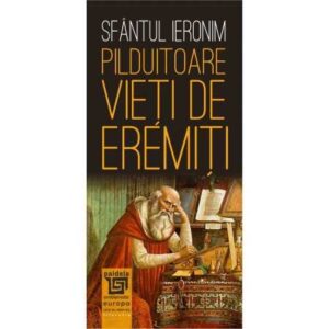 Pilduitoare vieți de eremiți