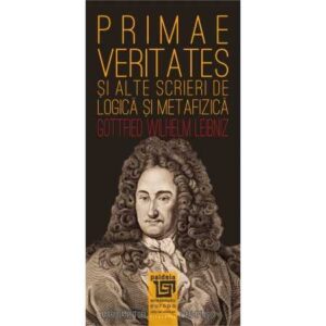 Primae veritates şi alte scrieri de logică şi metafizică