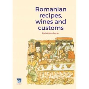Romanian recipes wines and customs (e-book)