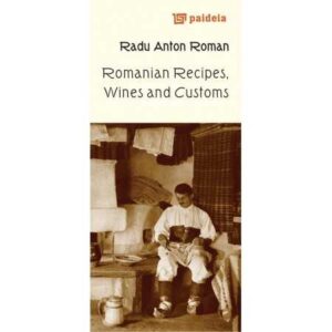 Romanian recipes wines and customs (e-book)