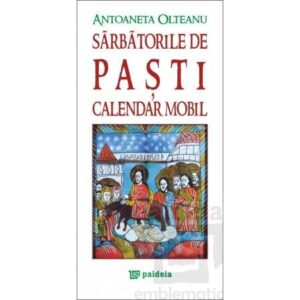 Sarbatorile de Pasti. Calendarele mobile (e-book)