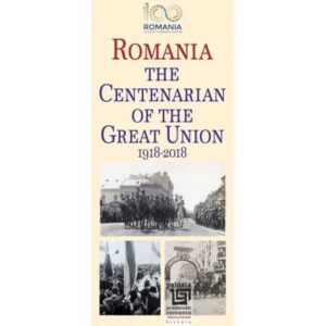 The Centenarian of the great union 1918-2018