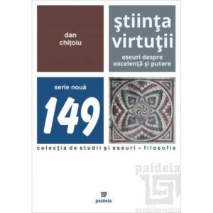Știința Virtuții.Eseuri despre excelență și putere (e-book)