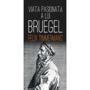 Viața pasionată a lui Bruegel